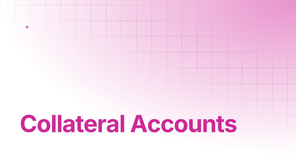 Collateral Accounts | Perennial
